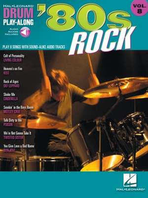 '80s Rock Drum Play-Along Volume 8 Book/Online Audio [With CD] de Hal Leonard Corp