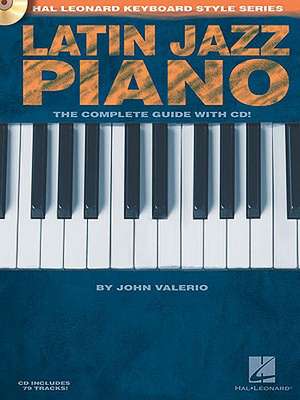 Latin Jazz Piano de John Valerio