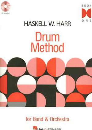 Haskell W. Harr Drum Method, Book One de Haskell W. Harr