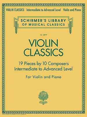 Violin Classics: Schirmer Library of Classics Volume 2079 Intermediate to Advanced de Hal Leonard Corp