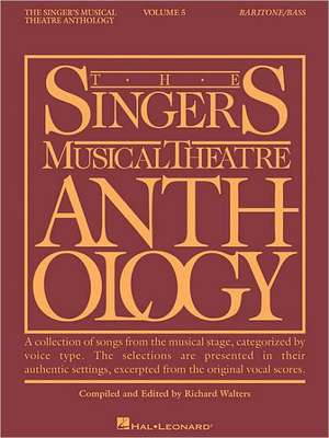 Singer's Musical Theatre Anthology, Volume 5 Baritone/Bass de Hal Leonard Corp