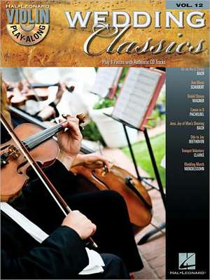 Wedding Classics Violin Play-Along Volume 12 Book/Online Audio