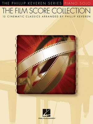 The Film Score Collection: Arr. Phillip Keveren the Phillip Keveren Series Piano Solo de Phillip Keveren