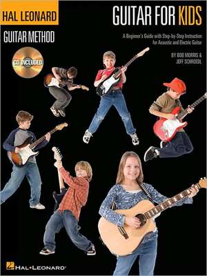 Guitar for Kids: A Beginner's Guide with Step-By-Step Instruction for Acoustic and Electric Guitar (Bk/Online Audio) de Jeff Schroedl