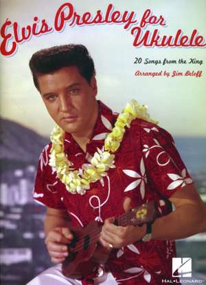 Elvis Presley for Ukulele de Jim Beloff