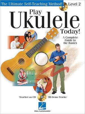 Play Ukulele Today! Level Two de John Nicholson