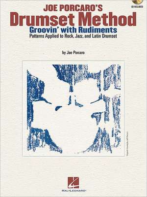 Joe Porcaro's Drumset Method - Groovin' with Rudiments de Joe Porcaro