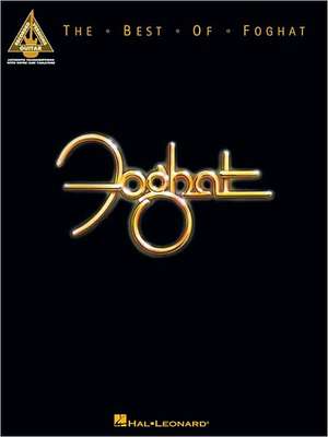 The Best of Foghat de Pete Billmann