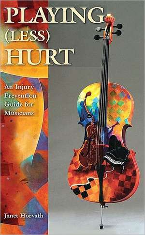 Playing (Less) Hurt de Janet Horvath