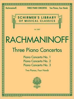 Three Piano Concertos: Nos. 1, 2, and 3 de Sergei Rachmaninoff