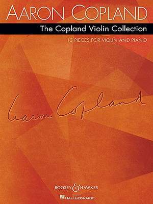 The Copland Violin Collection: 13 Pieces for Violin and Piano de Aaron Copland