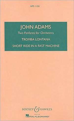 Two Fanfares for Orchestra de John Adams