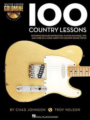 100 Country Lessons - Guitar Lesson Goldmine Series Book/Online Audio de Chad Johnson