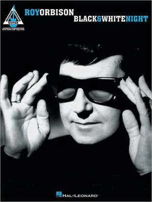 Roy Orbison: Black & White Night de Roy Orbison