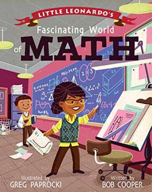 Little Leonardo's Fascinating World of Math de Bob Cooper