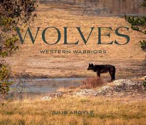 Wolves de Julie Argyle