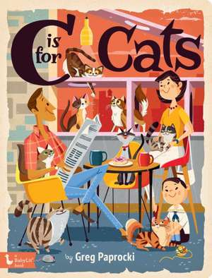 C Is for Cats de Greg Paprocki