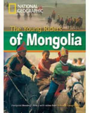 The Young Riders of Mongolia de Rob Waring