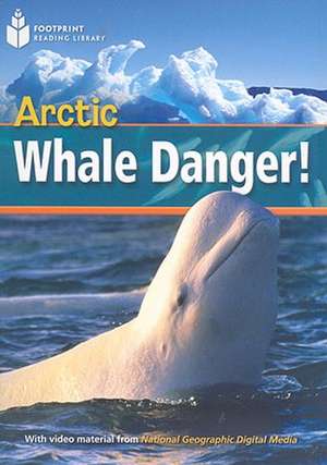 Arctic Whale Danger! de Rob Waring