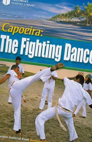 Capoeira: The Fighting Dance de Rob Waring