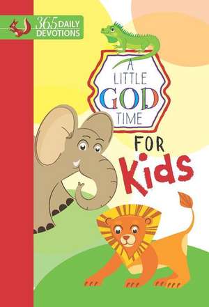 A Little God Time for Kids de Broadstreet Publishing Group Llc