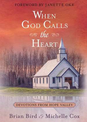 When God Calls the Heart de Brian Bird