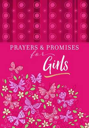 Prayers & Promises for Girls de Broadstreet Publishing Group Llc