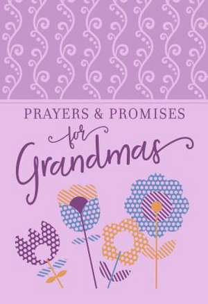 Prayers & Promises for Grandmas de Broadstreet Publishing Group Llc