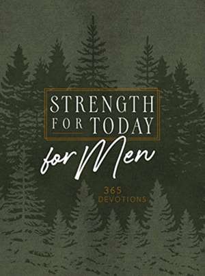 Strength for Today for Men de Broadstreet Publishing Group Llc