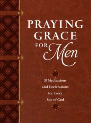 Praying Grace for Men de David Holland