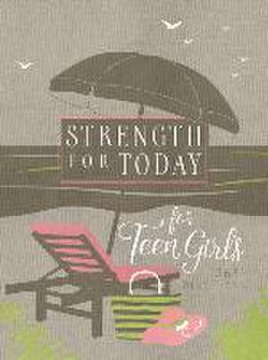 Strength for Today for Teen Girls de Broadstreet Publishing Group Llc