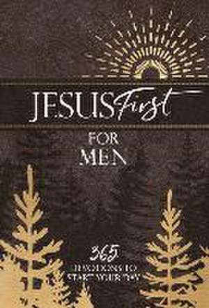 Jesus First for Men: 365 Devotions to Start Your Day de Broadstreet Publishing Group Llc