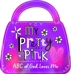 Broadstreet Publishing Group Llc: My Pretty Pink ABC of God de Broadstreet Publishing Group LLC