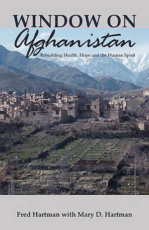 Window on Afghanistan de Fred Hartman