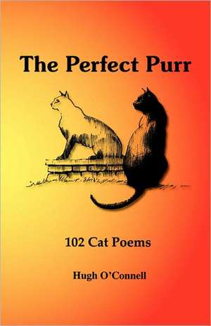 The Perfect Purr de Hugh O'Connell