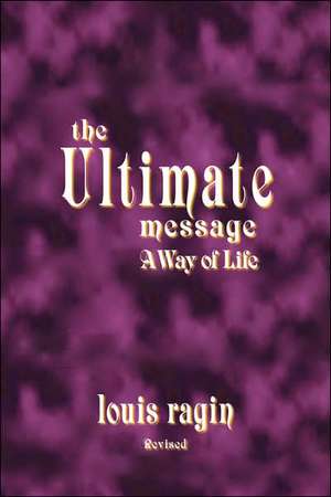 The Ultimate Message de Louis Ragin