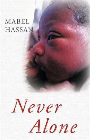 Never Alone de Mabel Hassan