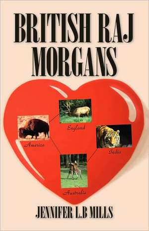 British Raj Morgans de Jennifer L. B. Mills