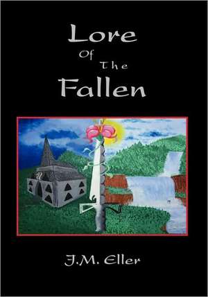 Lore of the Fallen de J. M. Eller