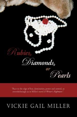 Rubies, Diamonds or Pearls de Gail Miller Vickie Gail Miller