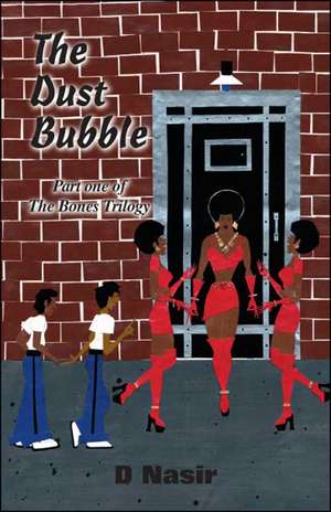 The Dust Bubble de D. Nasir