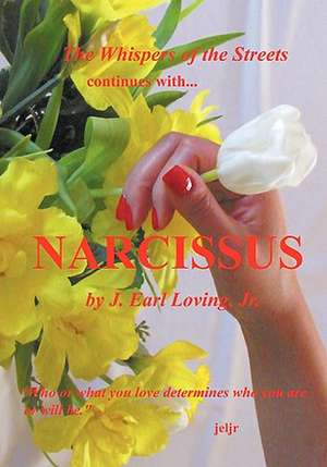 Narcissus de J. Earl Loving