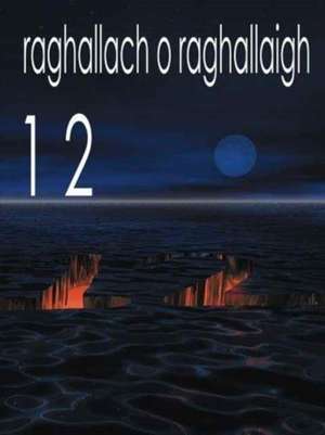 1 2 de Raghallach O Raghallaigh