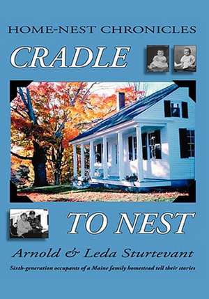 Cradle to Nest de Leda Sturtevant