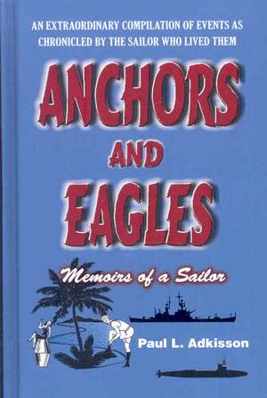 Anchors and Eagles de Paul L. Adkisson