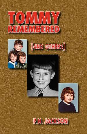 Tommy Remembered (and Others) de P. N. Jackson