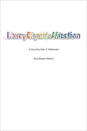 Harry Ryan's Mission de John T. McDonald