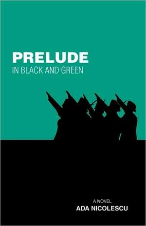 Prelude in Black and Green de Ada Nicolescu