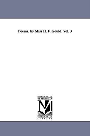 Poems, by Miss H. F. Gould. Vol. 3 de Hannah Flagg Gould