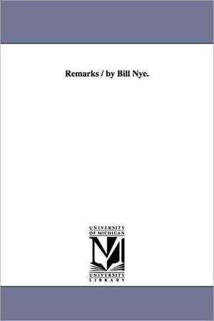 Remarks / by Bill Nye. de Bill Nye